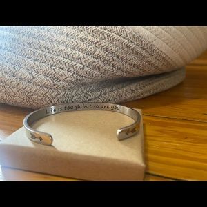 Life is tough but so are you bracelet